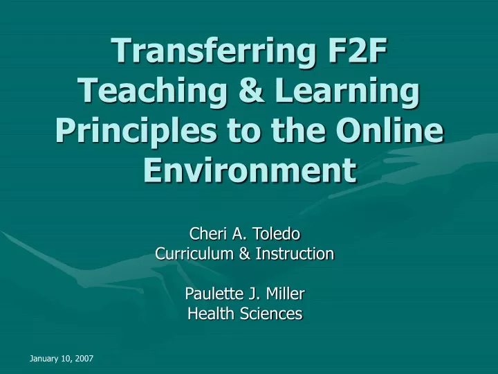 transferring f2f teaching learning principles to the online environment