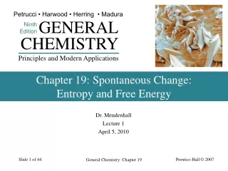 Chapter 19: Spontaneous Change:  Entropy and Free Energy