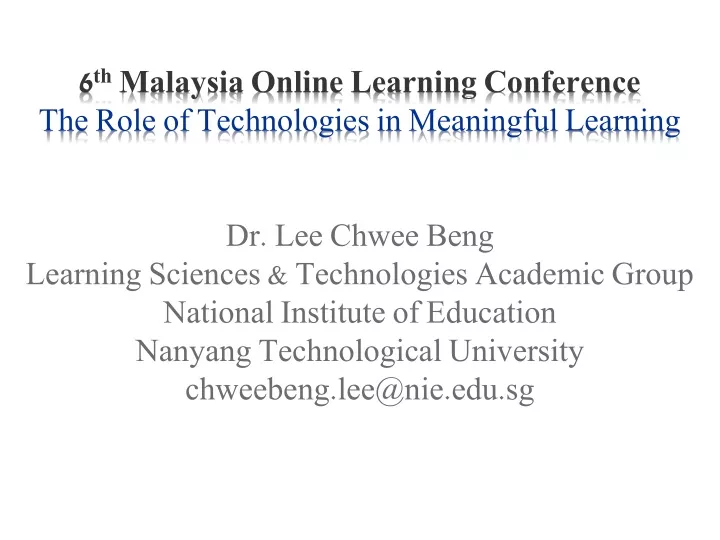 6 th malaysia online learning conference the role