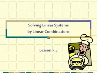 Solving Linear Systems  by Linear Combinations