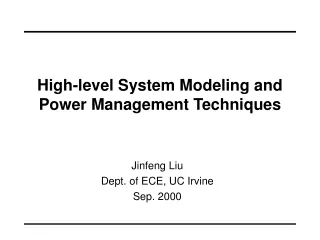 High-level System Modeling and Power Management Techniques