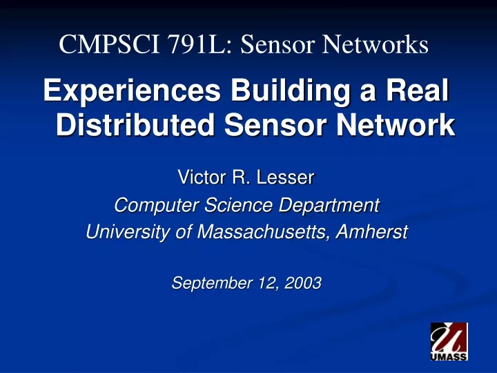 cmpsci 791l sensor networks