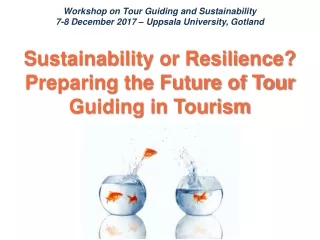Sustainability or Resilience? Preparing the Future of Tour Guiding in Tourism