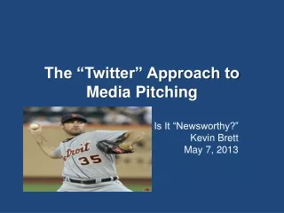 The “Twitter” Approach to Media Pitching