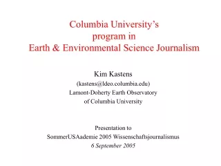 Columbia University’s program in  Earth &amp; Environmental Science Journalism