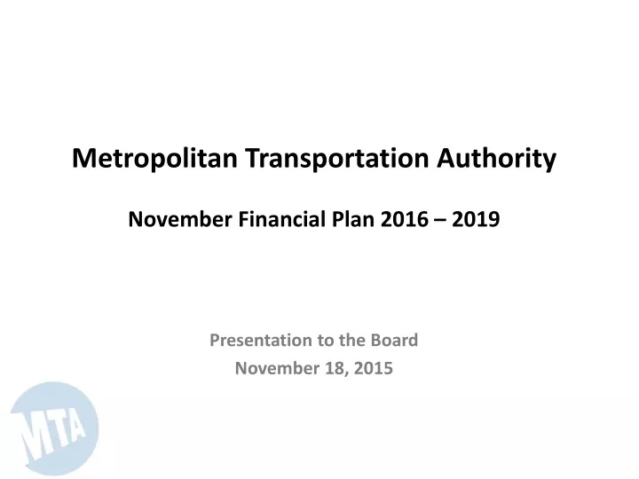 metropolitan transportation authority november financial plan 2016 2019
