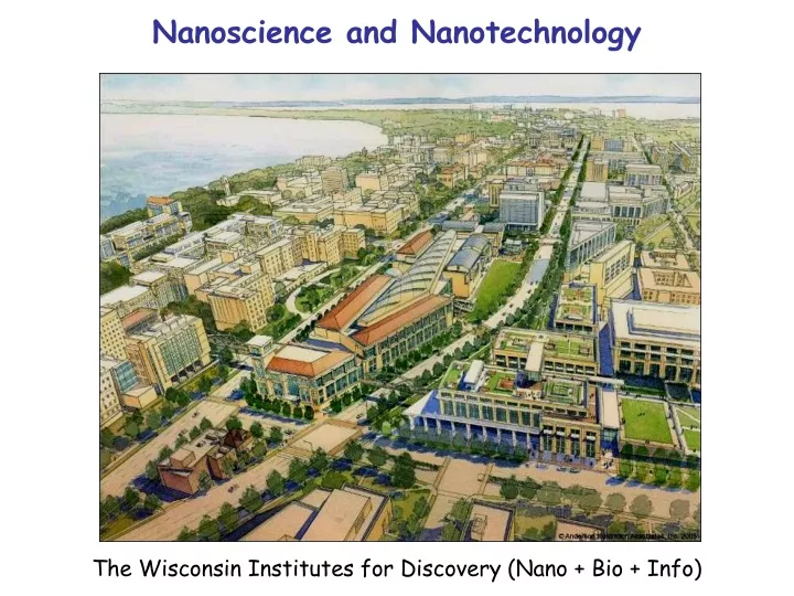 the wisconsin institutes for discovery nano bio info