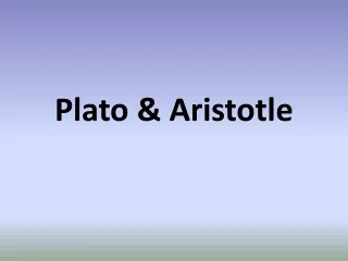 Plato &amp; Aristotle