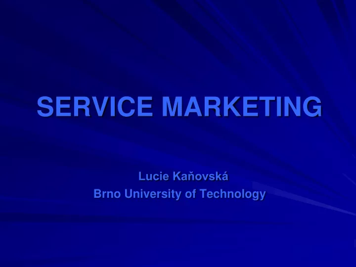 service marketing lucie ka ovsk brno university of technology