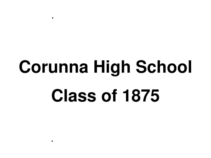 corunna high school class of 1875