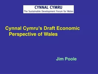 Cynnal Cymru’s Draft Economic Perspective of Wales