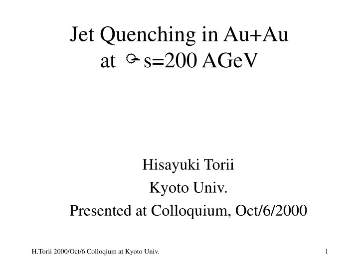 jet quenching in au au at s 200 agev