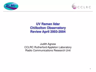 UV Raman lidar Chilbolton Observatory Review April 2003-2004
