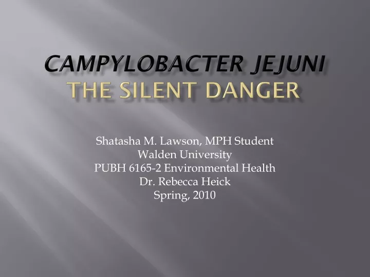campylobacter jejuni the silent danger