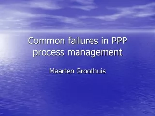 Common failures in PPP process management