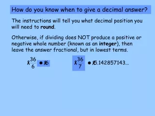 How do you know when to give a decimal answer?
