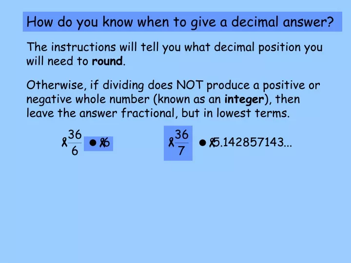 how do you know when to give a decimal answer
