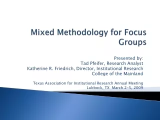 Mixed Methodology for Focus Groups