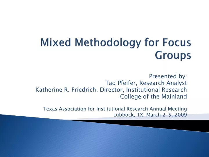 mixed methodology for focus groups