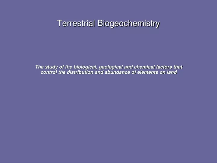 terrestrial biogeochemistry