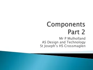 Components Part 2