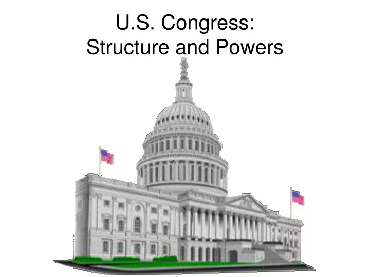 u s congress structure and powers