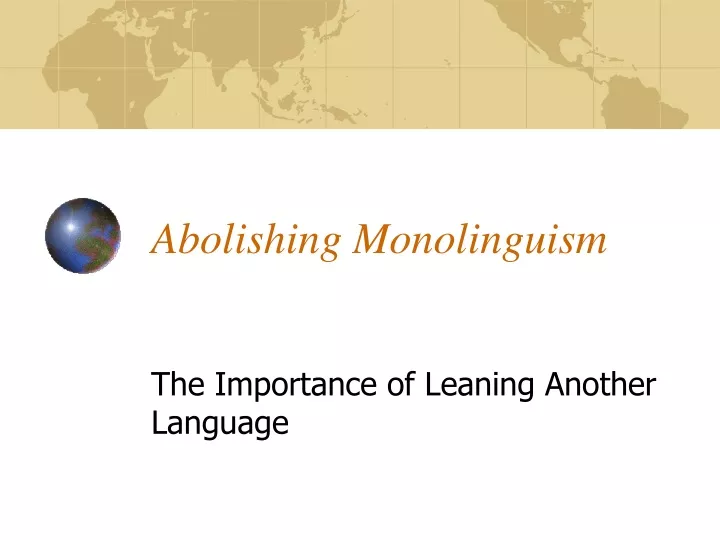 abolishing monolinguism