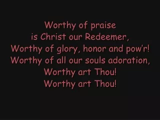 Worthy of praise