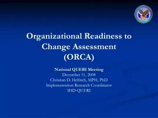 Organizational Readiness to Change Assessment (ORCA)
