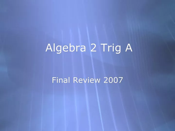 algebra 2 trig a