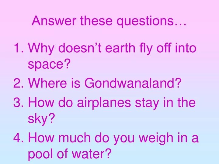 answer these questions