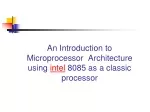PPT - Understand the architecture of Intel 8085 microprocessor ...