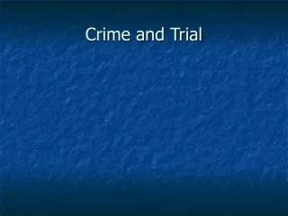 Crime and Trial