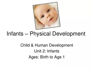 Infants – Physical Development