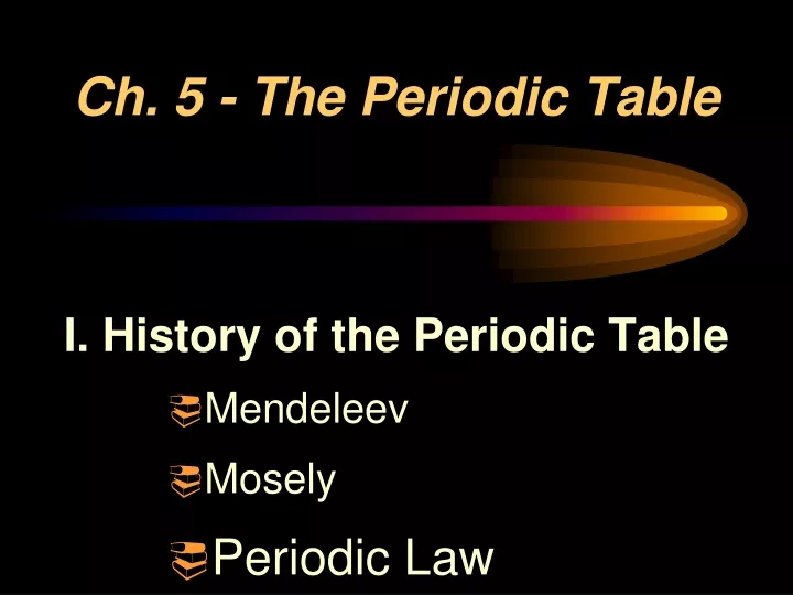 ch 5 the periodic table