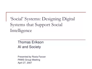 ‘Social’ Systems: Designing Digital Systems that Support Social Intelligence