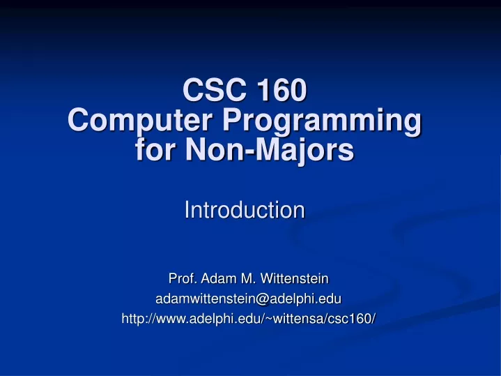 csc 160 computer programming for non majors introduction