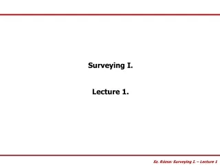 Surveying I. Lecture 1.