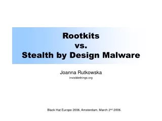 Rootkits vs. Stealth by Design Malware