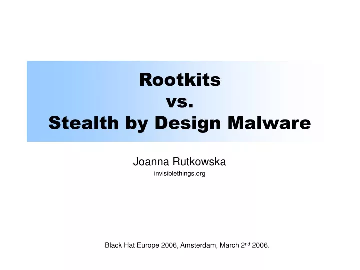 rootkits vs stealth by design malware
