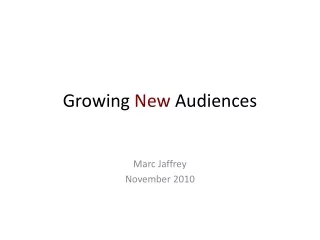 Growing  New  Audiences