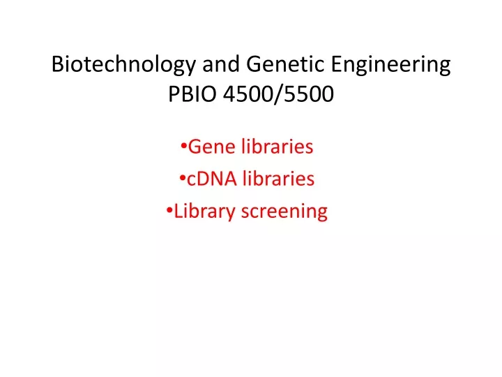 biotechnology and genetic engineering pbio 4500 5500