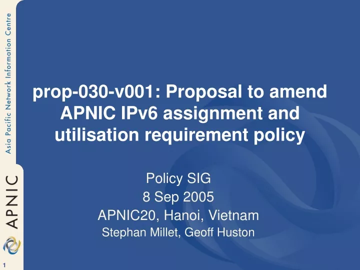 prop 030 v001 proposal to amend apnic ipv6 assignment and utilisation requirement policy
