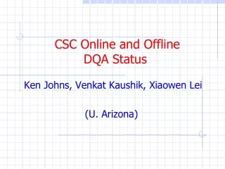 CSC Online and Offline  DQA Status