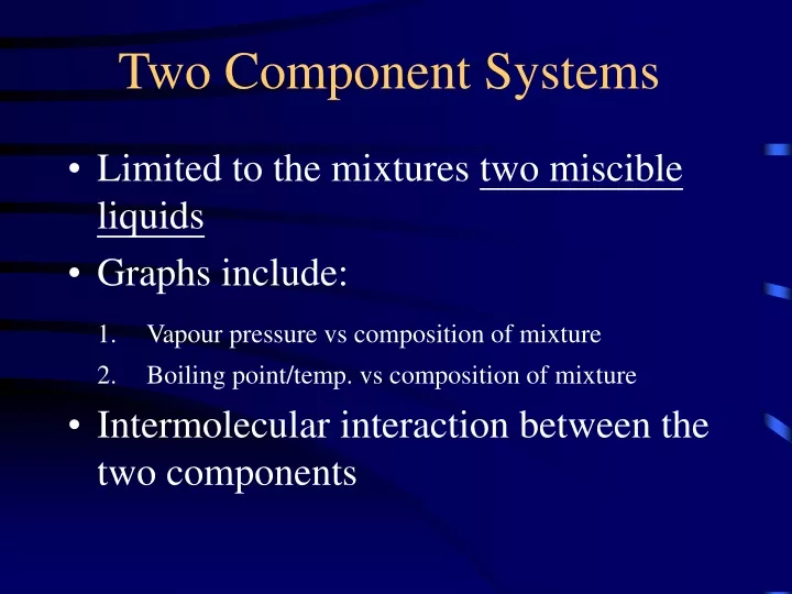 two component systems