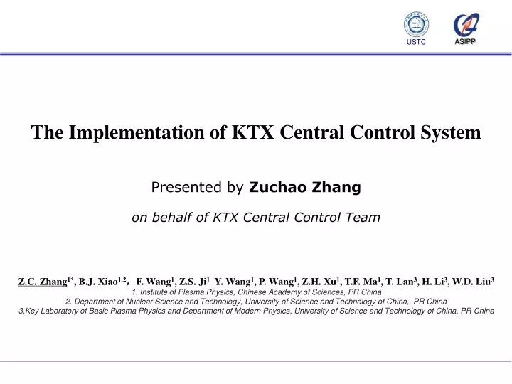 presented by z uchao z hang on behalf of ktx c entral control team