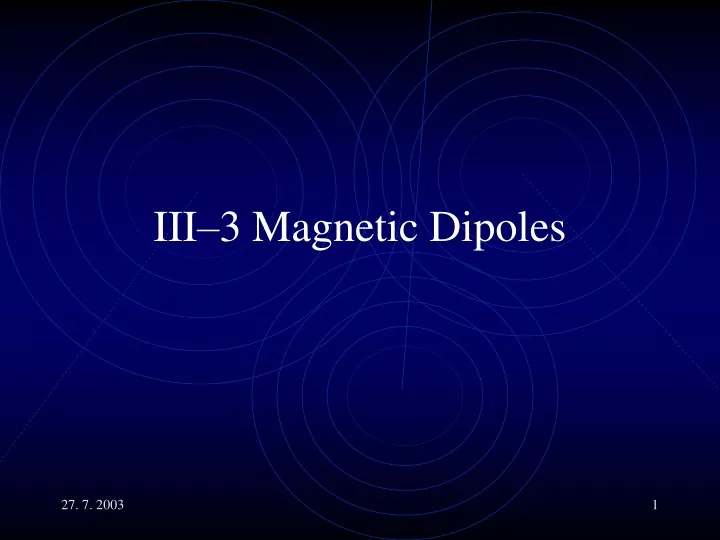 iii 3 magnetic dipoles