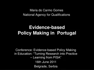 Evidence-based  Policy Making in  Portugal