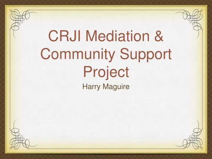 crji mediation community support project