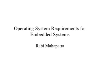 Operating System Requirements for Embedded Systems